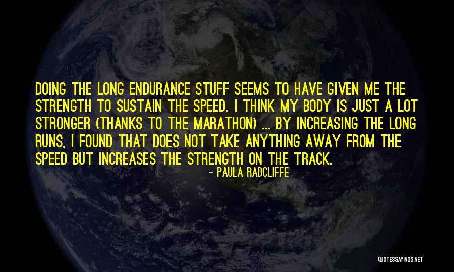 Dorfman Chapel Quotes By Paula Radcliffe Dorfman Chapel Quotes By Paula Radcliffe