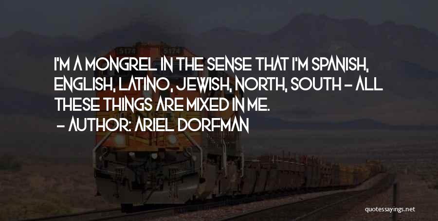 Dorfman Quotes By Ariel Dorfman