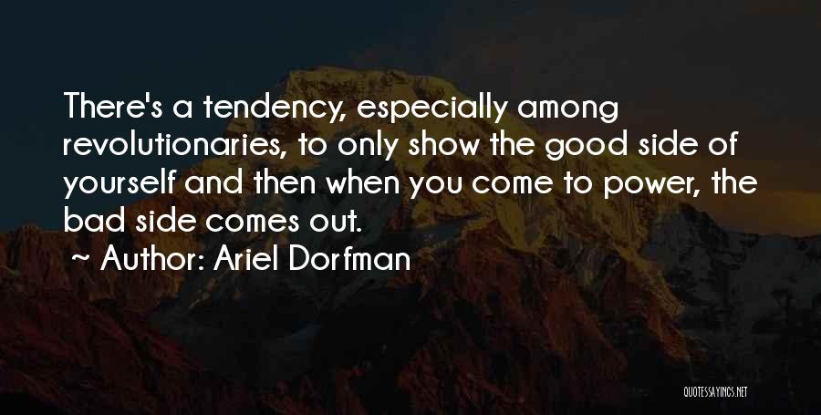 Dorfman Quotes By Ariel Dorfman