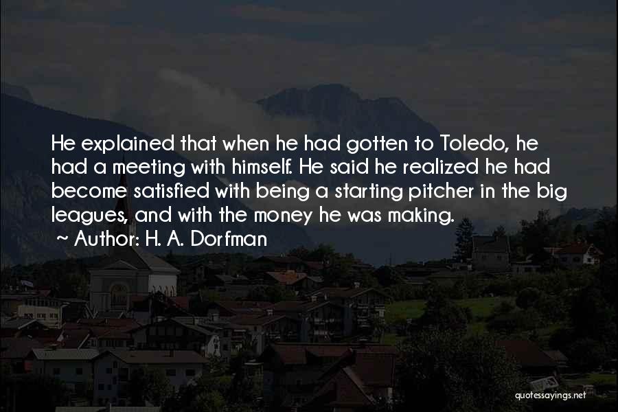 Dorfman Quotes By H. A. Dorfman