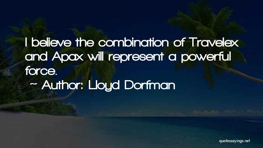 Dorfman Quotes By Lloyd Dorfman