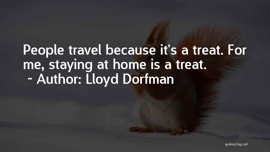 Dorfman Quotes By Lloyd Dorfman