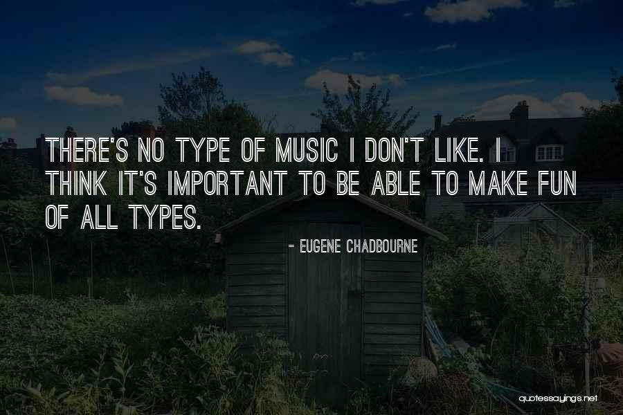 Dorfmeister Texas Quotes By Eugene Chadbourne