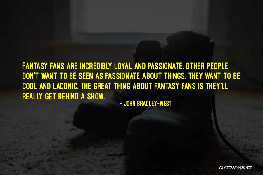 Dorgan House Quotes By John Bradley-West Dorgan House Quotes By John Bradley-West