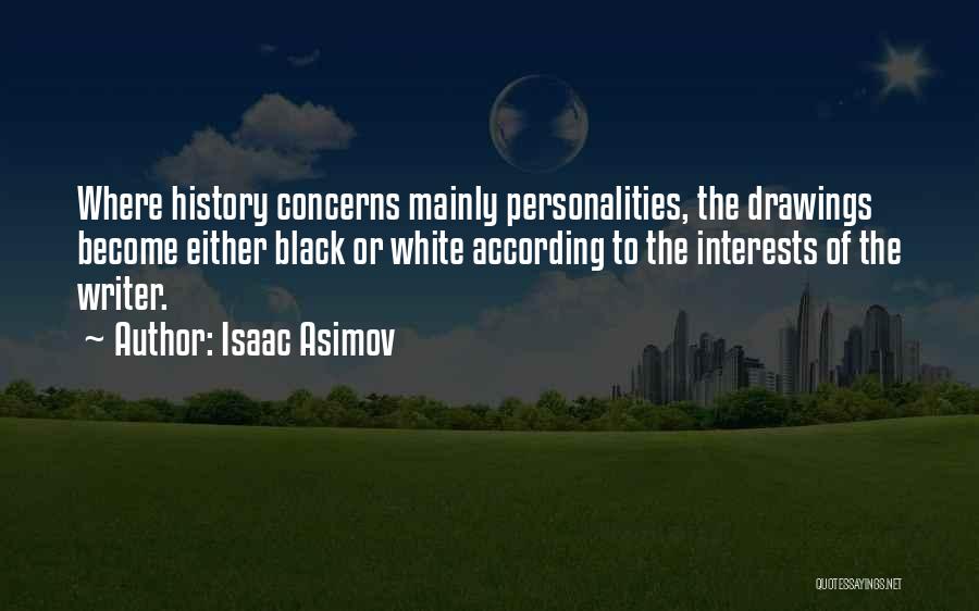 Dorgan Inn Quotes By Isaac Asimov