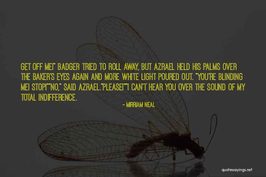 Dorgesh Kaan Quotes By Mirriam Neal Dorgesh Kaan Quotes By Mirriam Neal