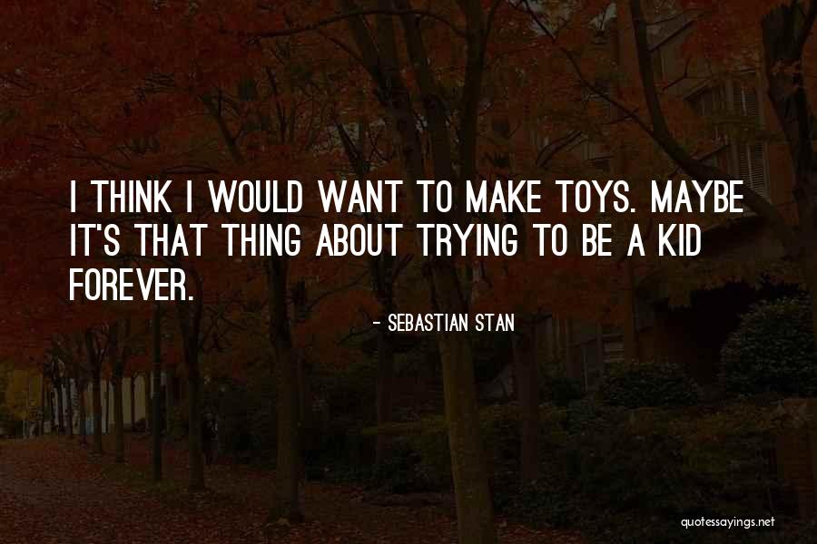 Dorhauer Cheri Quotes By Sebastian Stan Dorhauer Cheri Quotes By Sebastian Stan