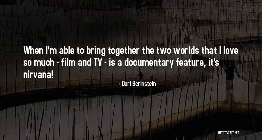 Dori Quotes By Dori Berinstein Dori Quotes By Dori Berinstein