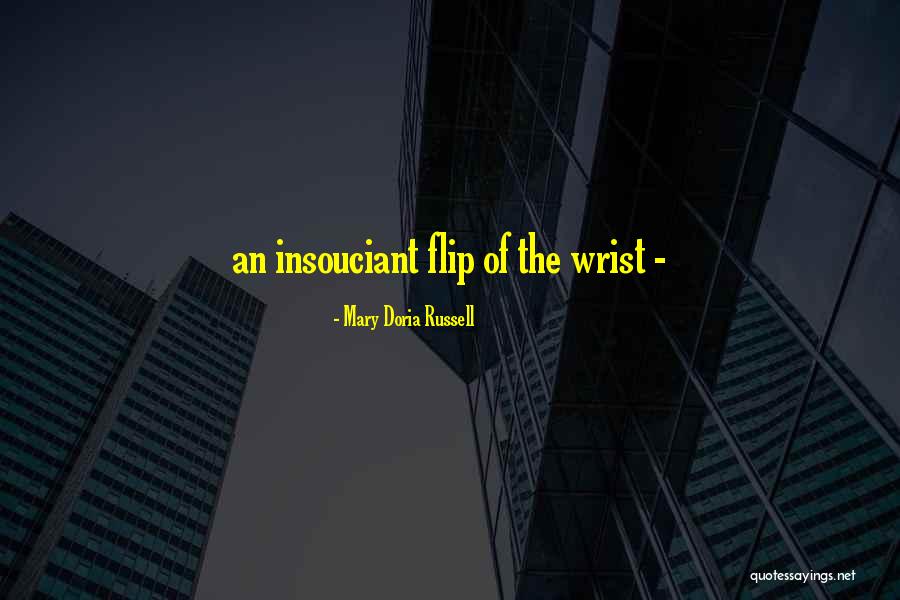Doria Quotes By Mary Doria Russell Doria Quotes By Mary Doria Russell