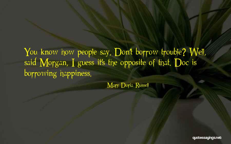Doria Quotes By Mary Doria Russell Doria Quotes By Mary Doria Russell