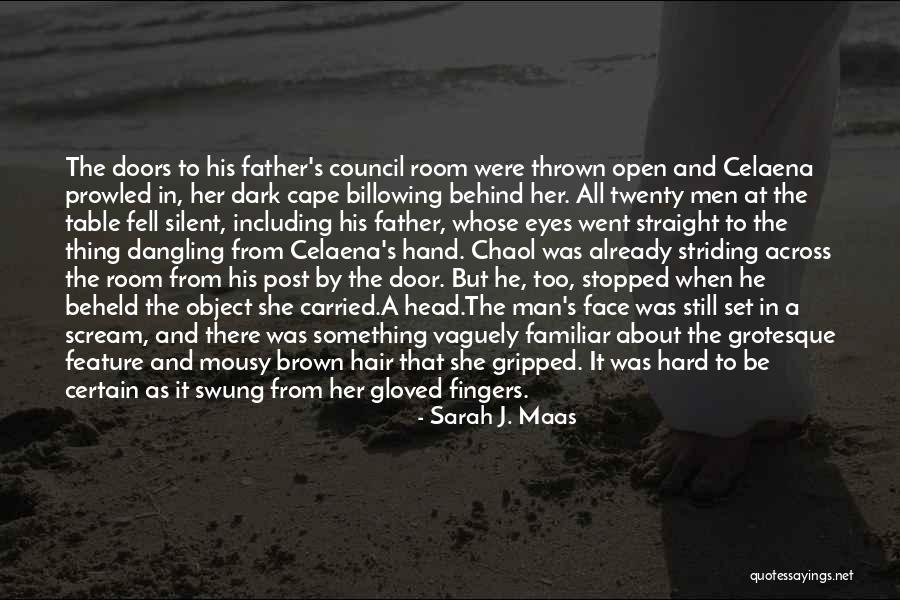 Dorian And Chaol Quotes By Sarah J. Maas Dorian And Chaol Quotes By Sarah J. Maas