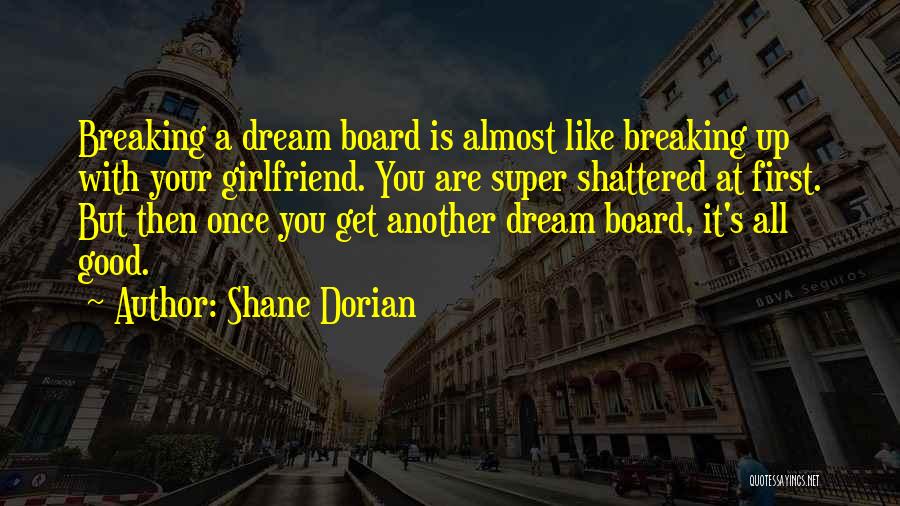 Dorian Quotes By Shane Dorian