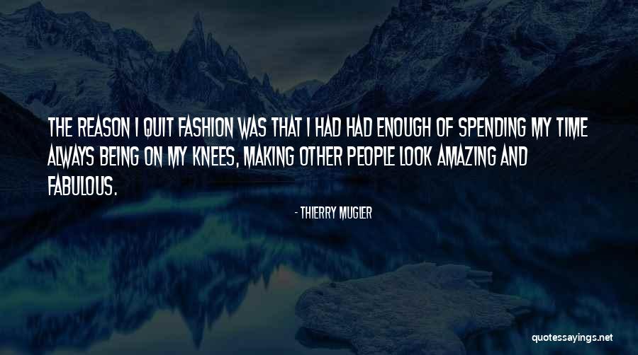 Dorianne Pahlavan Quotes By Thierry Mugler Dorianne Pahlavan Quotes By Thierry Mugler