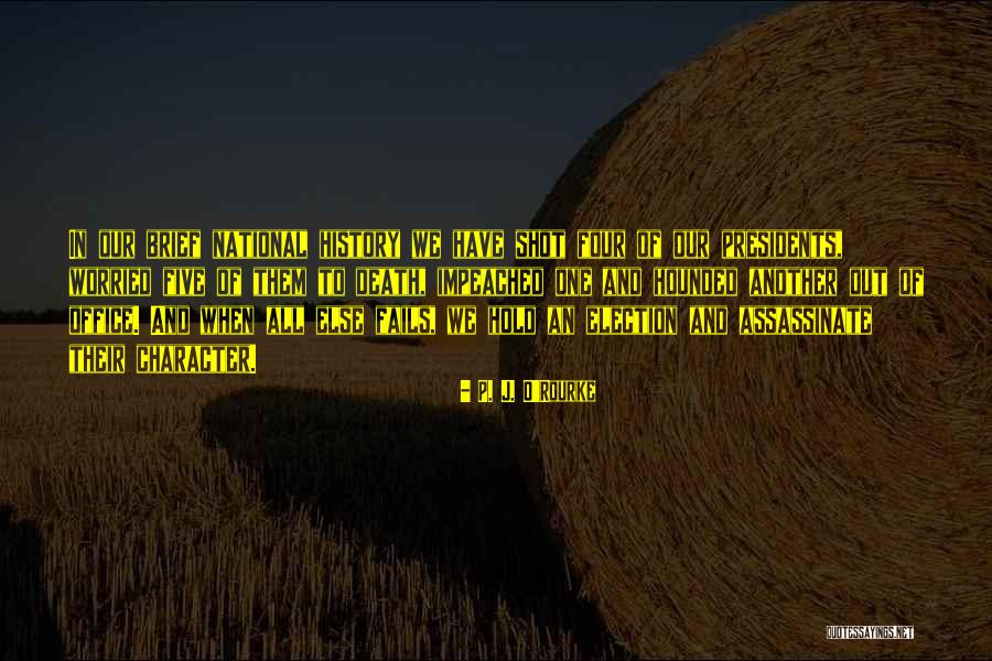 Doriath Lord Quotes By P. J. O'Rourke Doriath Lord Quotes By P. J. O'Rourke