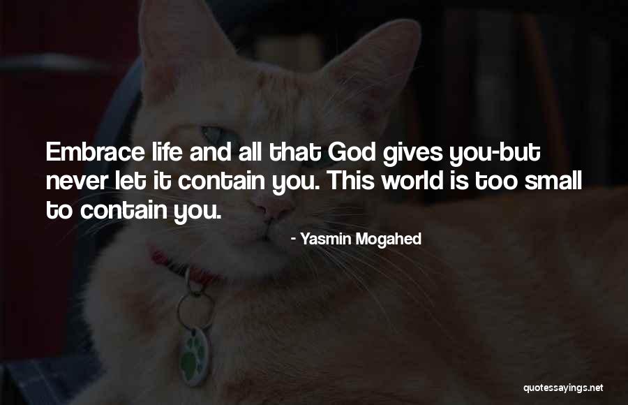 Dorigatti Logan Quotes By Yasmin Mogahed Dorigatti Logan Quotes By Yasmin Mogahed