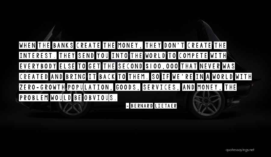 Dorigo Winery Quotes By Bernard Lietaer Dorigo Winery Quotes By Bernard Lietaer