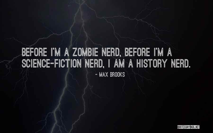 Dorina Arellano Quotes By Max Brooks Dorina Arellano Quotes By Max Brooks