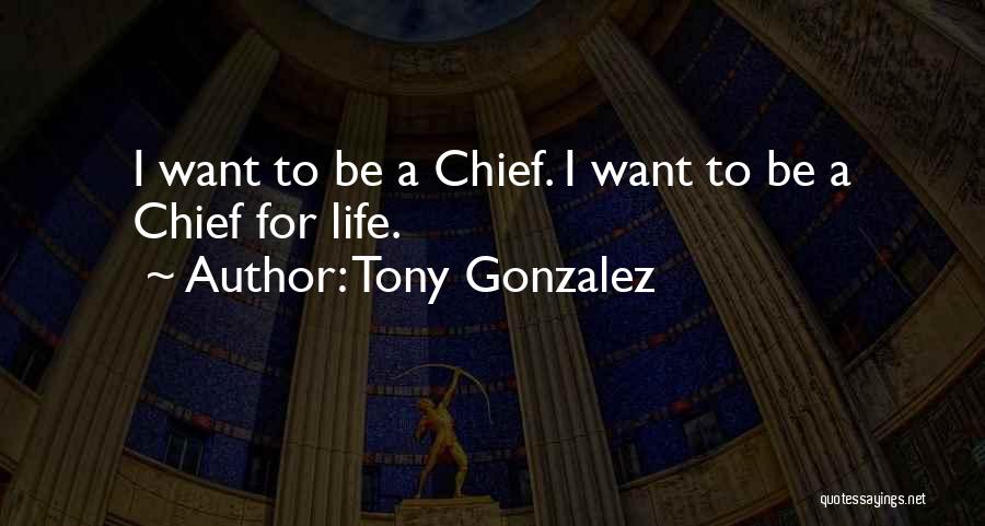 Dorinhawear Quotes By Tony Gonzalez