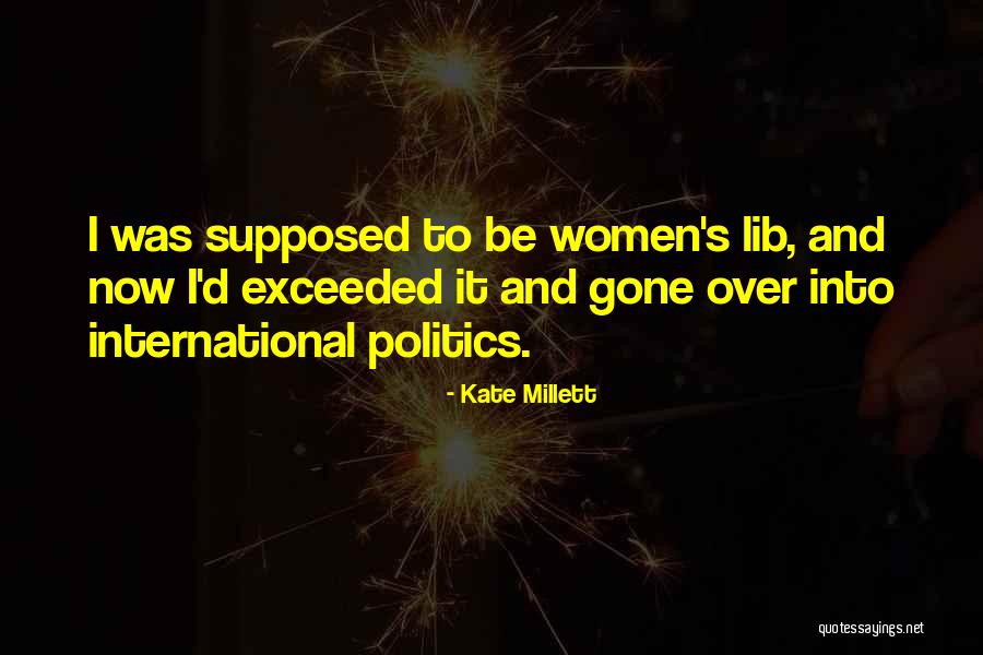 Dorinte Interzise Quotes By Kate Millett Dorinte Interzise Quotes By Kate Millett