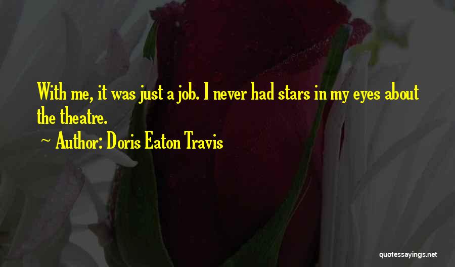 Doris Eaton Travis Quotes 541538