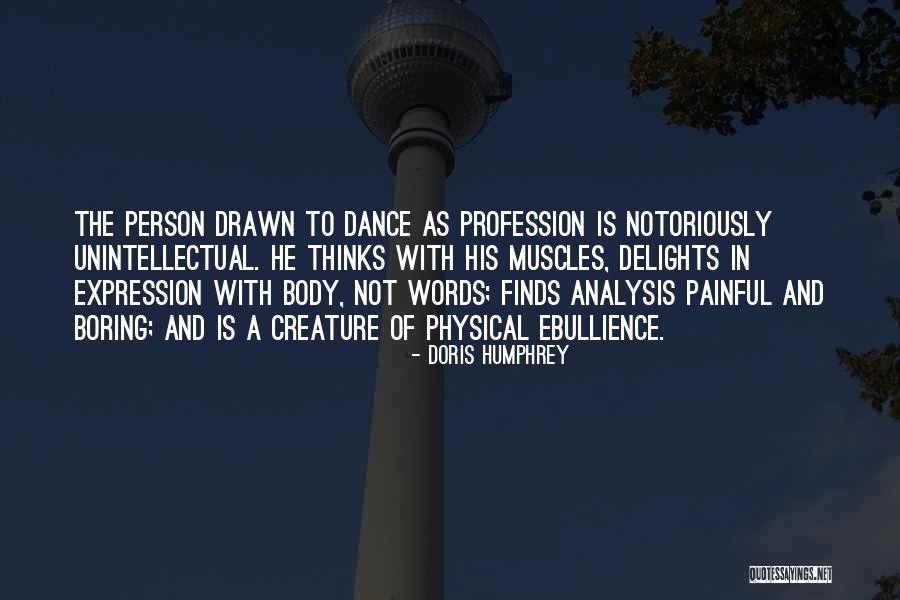 Doris Humphrey Quotes 596608 Doris Humphrey Quotes 596608