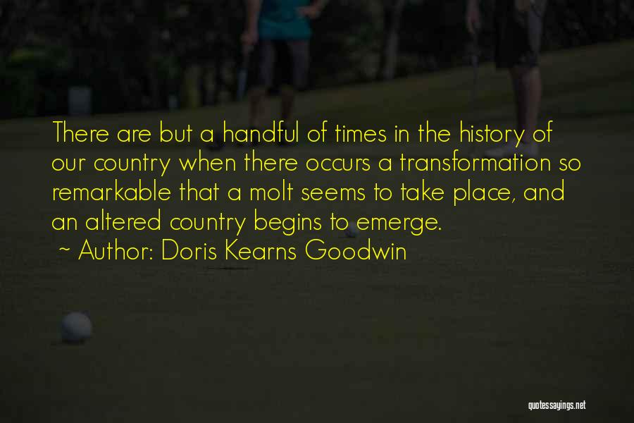 Doris Kearns Goodwin Quotes 1123894