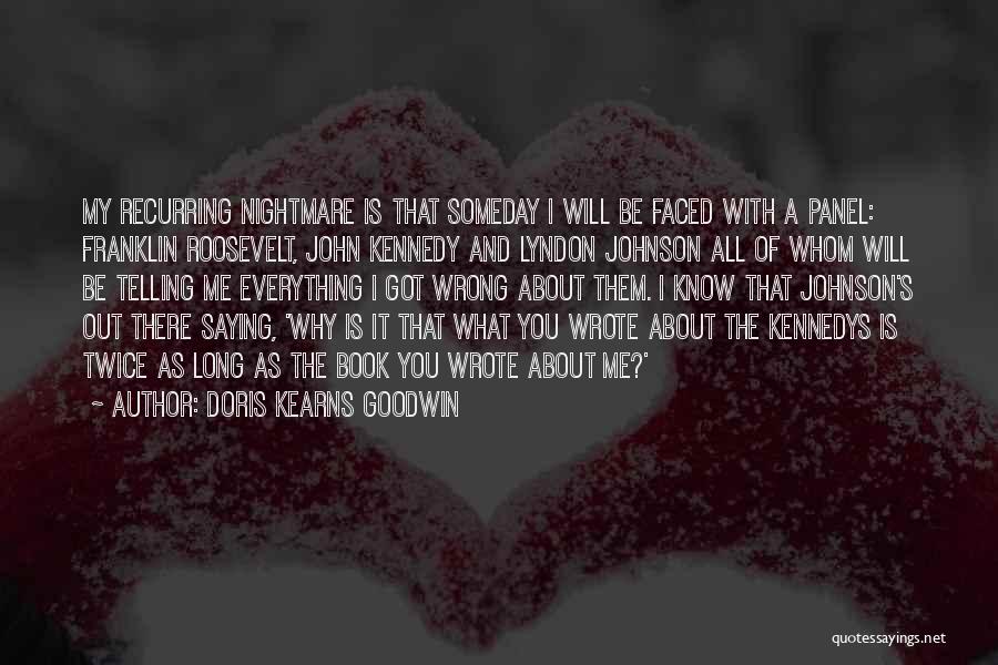Doris Kearns Goodwin Quotes 1596007