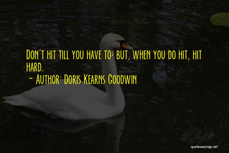 Doris Kearns Goodwin Quotes 535876