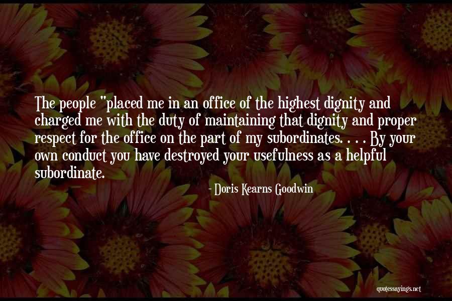 Doris Kearns Quotes By Doris Kearns Goodwin Doris Kearns Quotes By Doris Kearns Goodwin