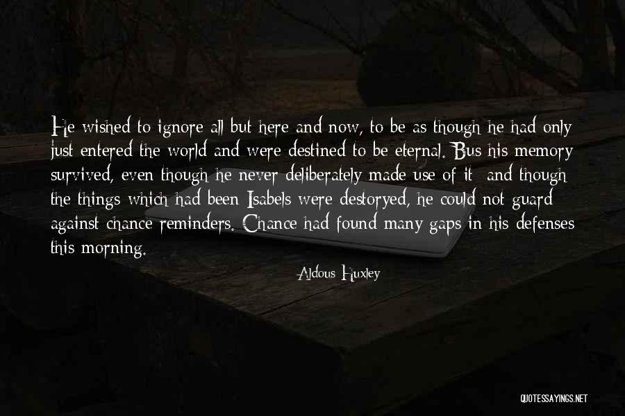 Doris Matsui Quotes By Aldous Huxley Doris Matsui Quotes By Aldous Huxley