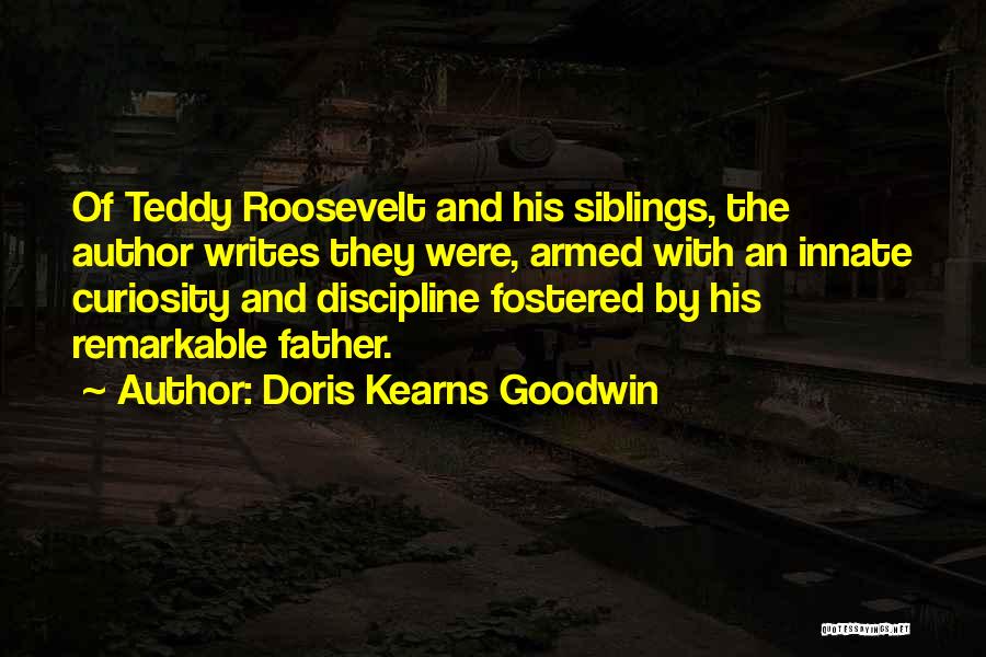 Doris Quotes By Doris Kearns Goodwin