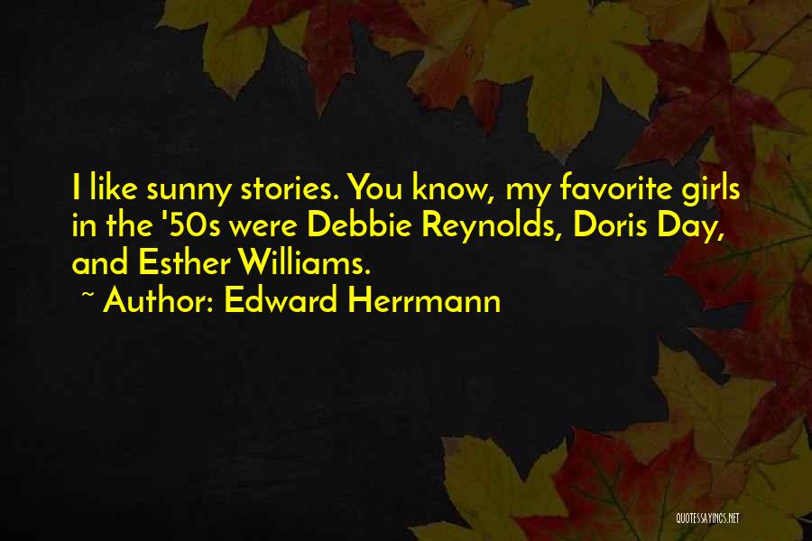 Doris Quotes By Edward Herrmann