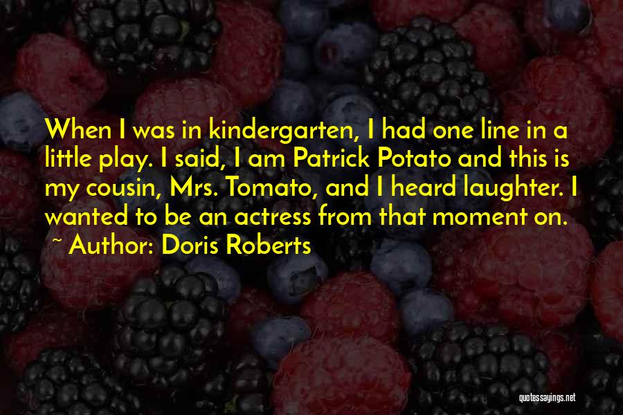 Doris Roberts Quotes 949474