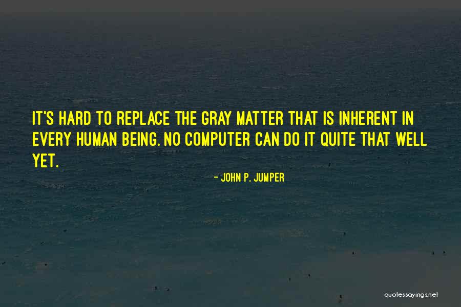 Doritina Quotes By John P. Jumper Doritina Quotes By John P. Jumper