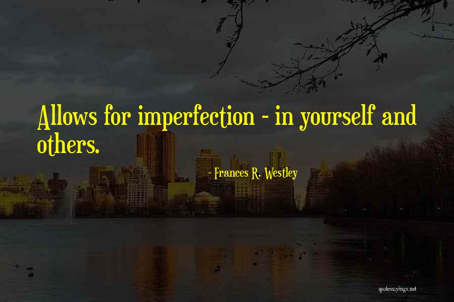 Doritos Dinamita Quotes By Frances R. Westley Doritos Dinamita Quotes By Frances R. Westley