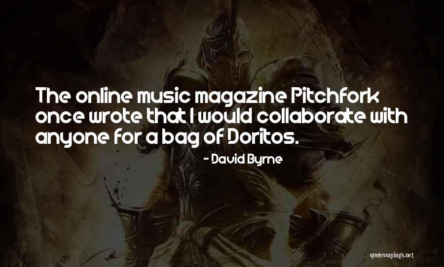 Doritos Quotes By David Byrne Doritos Quotes By David Byrne