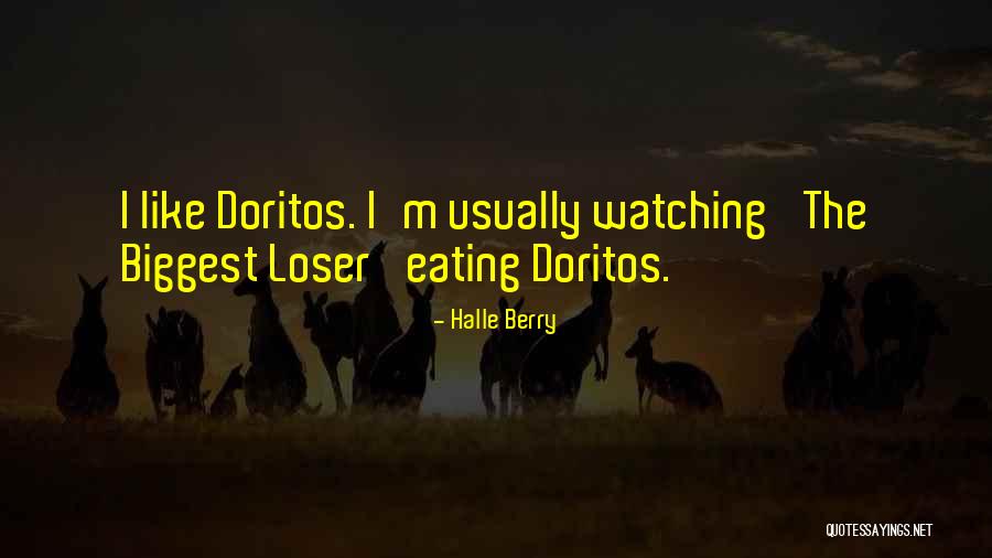 Doritos Quotes By Halle Berry Doritos Quotes By Halle Berry