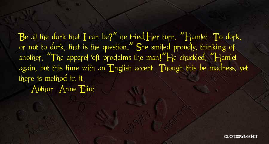 Dork Quotes By Anne Eliot