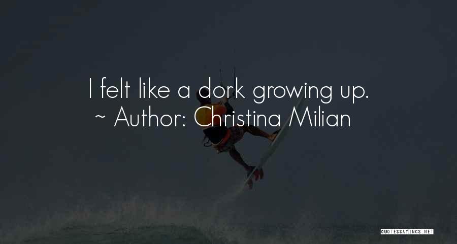 Dork Quotes By Christina Milian