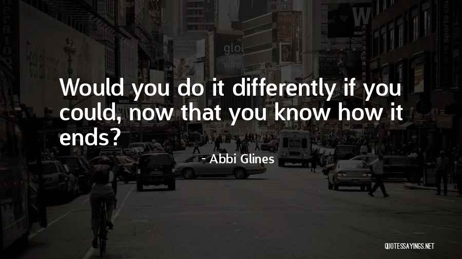 Dorkiest Person Quotes By Abbi Glines Dorkiest Person Quotes By Abbi Glines