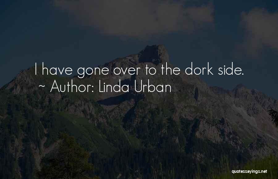Dorkiness Quotes By Linda Urban