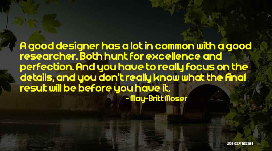 Dorkside Quotes By May-Britt Moser Dorkside Quotes By May-Britt Moser