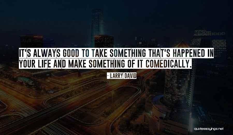 Dorksville Quotes By Larry David Dorksville Quotes By Larry David