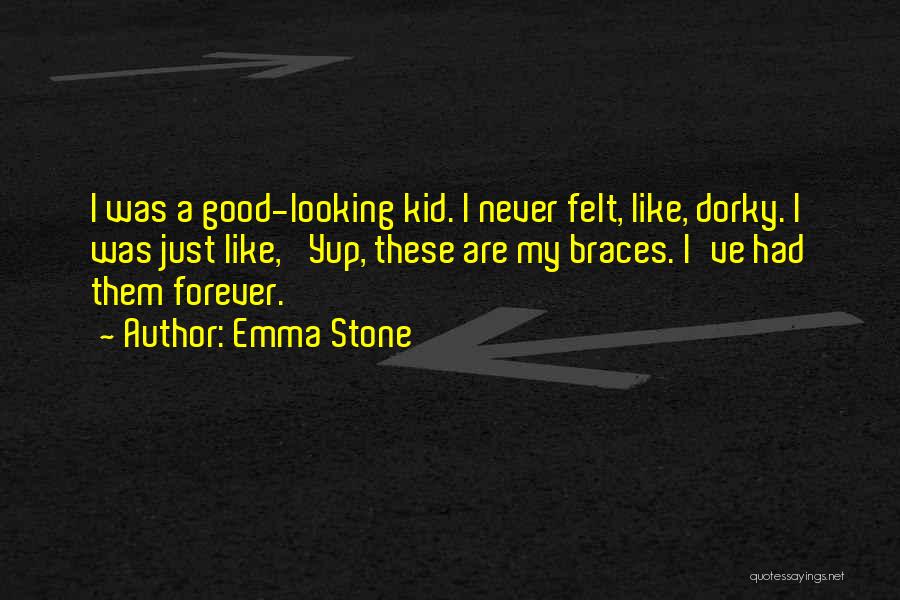 Dorky Quotes By Emma Stone