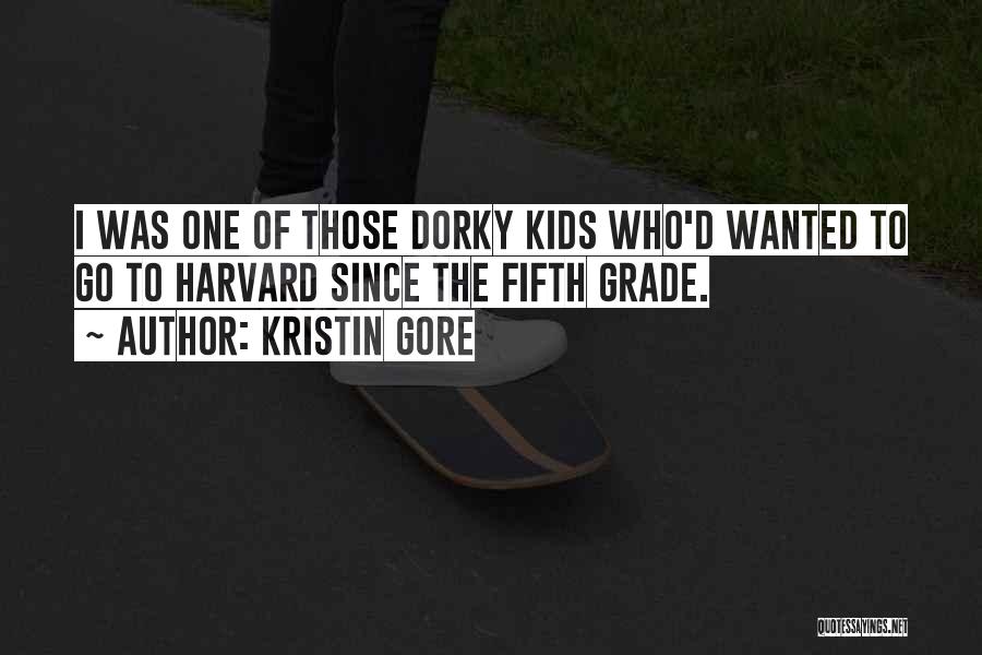 Dorky Quotes By Kristin Gore