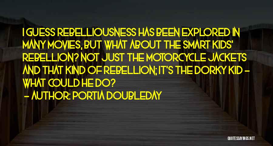 Dorky Quotes By Portia Doubleday