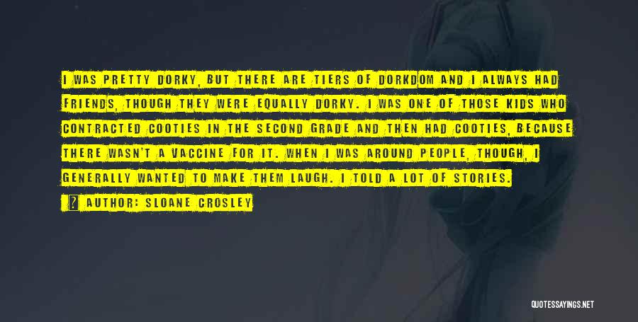Dorky Quotes By Sloane Crosley