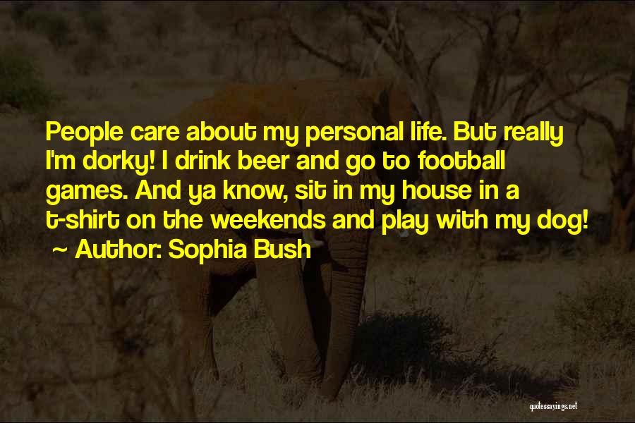 Dorky Quotes By Sophia Bush