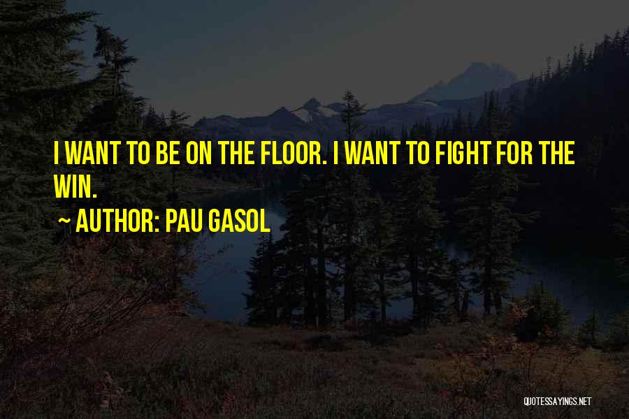 Dorlac Window Quotes By Pau Gasol