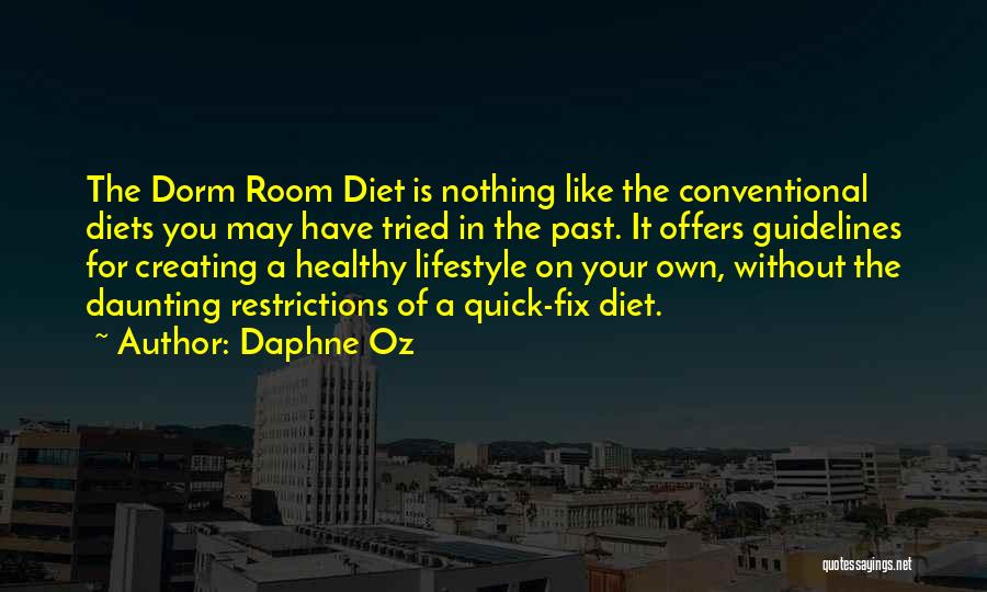 Dorm Quotes By Daphne Oz